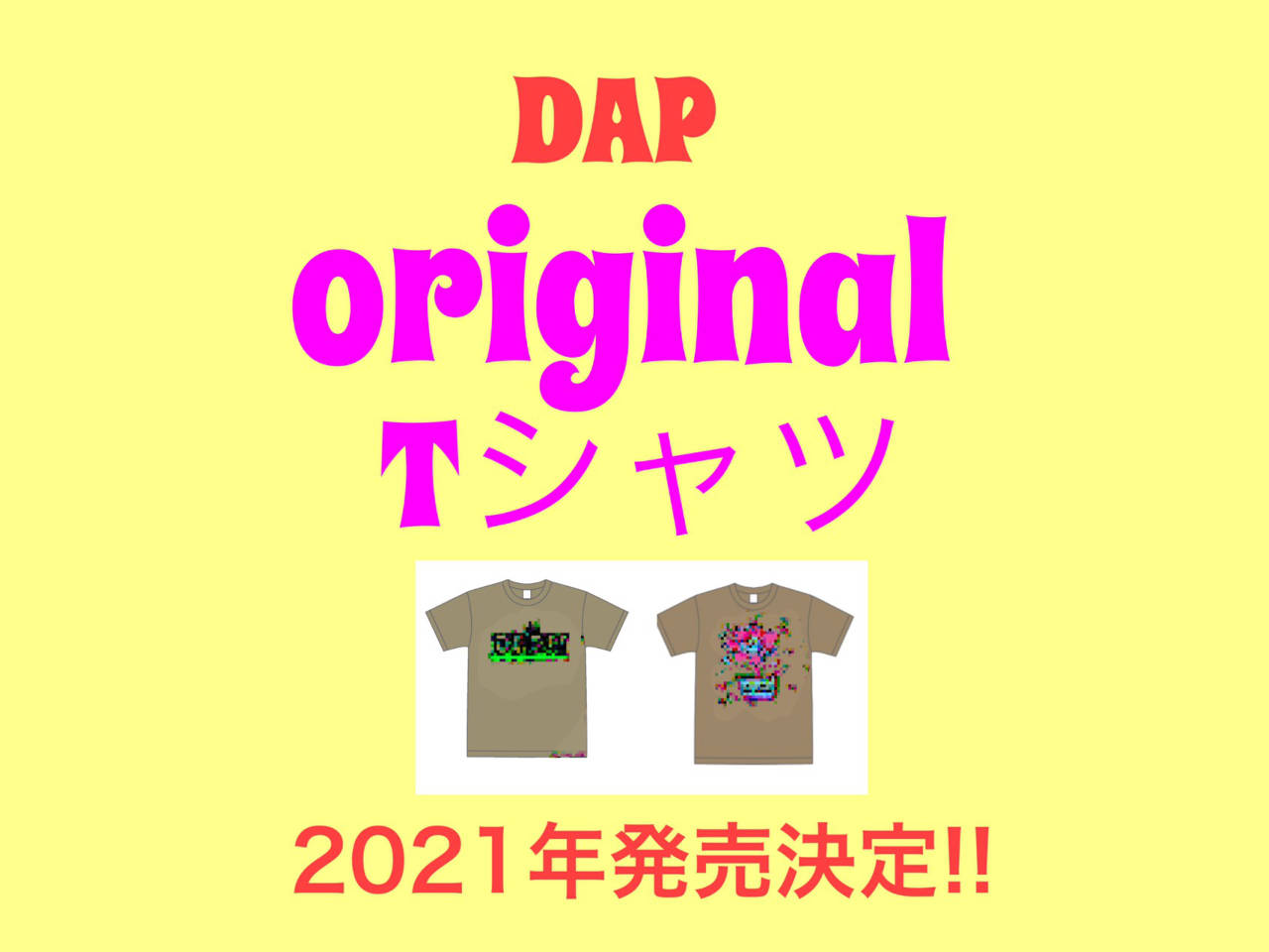 DAPオリジナルTシャツ発売決定!